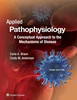 Applied Pathophysiology: A Conceptual Approach to the Mechanisms of Disease 3rd edition Carie Braun, Cindy Anderson, 1496335864, 9781496335869, 9781496335883, 978-1496335869, 978-1496335883