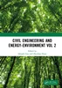 Civil Engineering and Energy-Environment Vol 2, Qingfei Gao, Zhenhua Duan, B0D1GQ36TP, 1032560592, 9781032560595, 9781000952643, 9781032560618, 9781003433651, 9781000952711, 978-1032560595, 978-1000952643, 978-1032560618, 978-1003433651, 978-1000952711