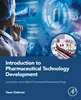 Introduction to Pharmaceutical Technology Development: Journey from Lab to Shelf of Commercial Pharmaceutical Drugs, Yaser Dahman, 0443238480, 0443238499, 9780443238499, 978-0443238499, B0DNJP48Q3, 9780443238482, 978-0443238482, 978-0-443-23848-2,