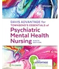 Davis Advantage for Townsend's Essentials of Psychiatric Mental-Health Nursing: Concepts of Care in Evidence-Based Practice 9th Edition, Karyn I. Morgan, 1719645760, 1719647569, 9781719645768, 978-1719645768, 9781719647564, 978-1719647564