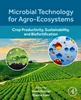 Microbial Technology for Agro-Ecosystems: Crop Productivity, Sustainability, and Biofortification, Vivek Kumar, Shazia Iram, B0CZ93SQG9, 0443184461, 044318447X, 9780443184475, 978-0443184475, 9780443184468, 978-0443184468, 978-0-443-18446-8