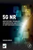 5G NR Architecture, Technology, Implementation, and Operation of 3GPP New Radio Standards