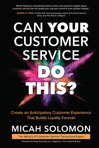 Download Book Can Your Customer Service Do This?: Create an Anticipatory Customer Experience that Builds Loyalty Forever, Micah Solomon, 9781264825516, 9781264826384,     978-1264825516,  978-1264826384