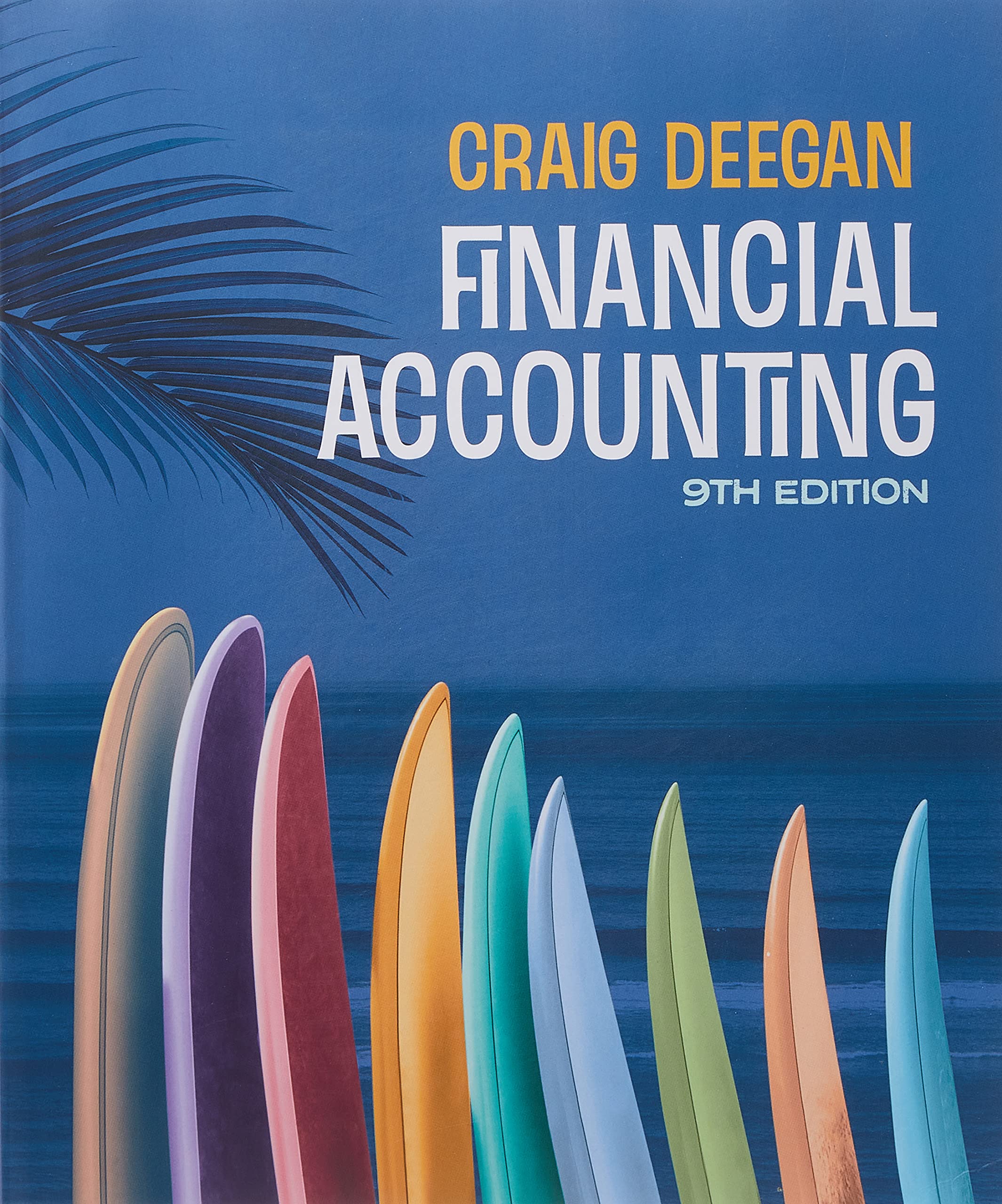 Download Book Financial Accounting 9th Edition, Craig Deegan, 1743767382, 1743767390, 9781743767382, 978-1743767382, 978-1743767399, 9781743767399