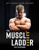 The Muscle Ladder: Get Jacked Using Science, Jeff Nippard, 1628604867, 1628604875, 9781628604863, 9781628604870, 978-1628604863, 978-1628604870