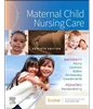 Maternal Child Nursing Care 7th Edition, Shannon E. Perry; Marilyn J. Hockenberry; Mary Catherine Cashion; Kathryn Rhodes Alden; Ellen Olshan, 032377671X, 0323825877, 9780323776714, 978-0323776714, 9780323825870, 978-0323825870