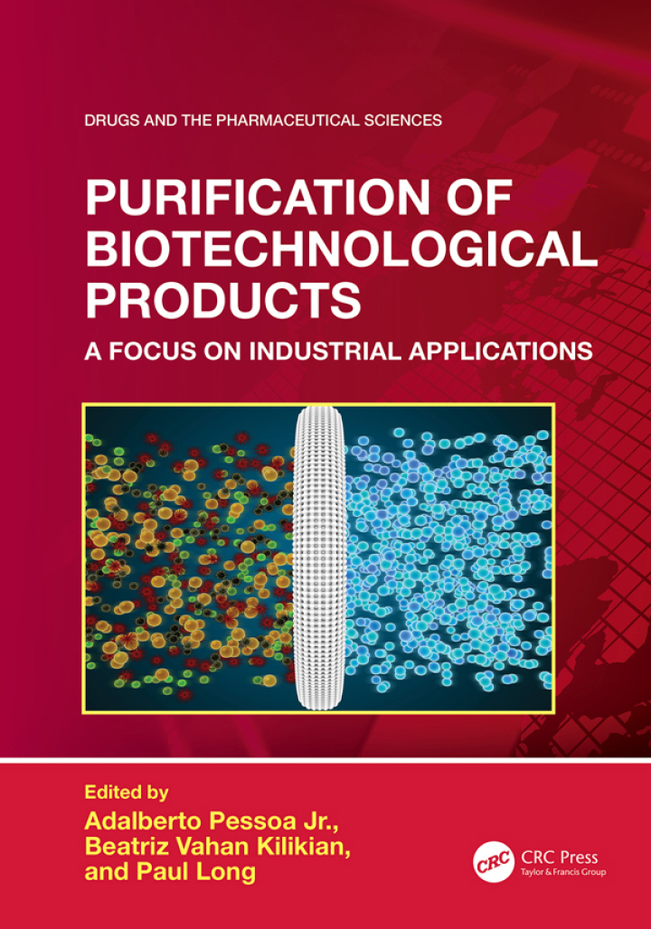 Purification of Biotechnological Products: A Focus on Industrial Applications, Adalberto Pessoa, 1032704241, 1040017681, 9781032704241, 9781040017685, 9781040017661, 978-1032704241, 978-1040017685, 978-1040017661