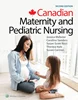 Canadian Maternity and Pediatric Nursing 2nd Edition, Jessica Webster, Caroline Sanders, Susan Ricci, Theresa Kyle, Susan Carmen, 1496386094, 9781496386090, 978-1496386090, B07WJY699K