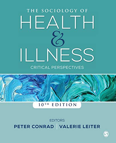 Download Book The Sociology of Health and Illness: Critical Perspectives 10th Edition, Peter F. Conrad, Valerie R. Leiter, 9781544326245, 978-1544326245