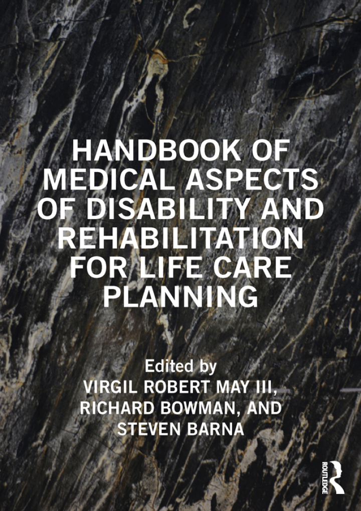 Handbook of Medical Aspects of Disability and Rehabilitation for Life Care Planning, Virgil May III, 1032414928, 1003849466, 978-1032414928, 9781032414928, 978-1003849469, 9781003849469, 978-1003849421, 9781003849421, 978-1032271606, 9781032271606