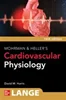 LANGE Mohrman and Heller's Cardiovascular Physiology 10th Edition, David Harris, 9781264617616, 9781264618835, 978-1264617616, 978-1264618835