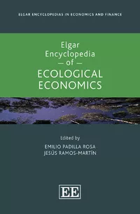 Download Book Elgar Encyclopedia of Ecological Economics, Emilio Padilla Rosa, Jesús Ramos-Martín,     9781802200409,     9781802200416,     978-1802200409,     978-1802200416