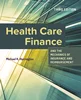 Health Care Finance and the Mechanics of Insurance and Reimbursement 3rd Edition, Michael K. Harrington, 1284259293, 1284019756, 9781284259292, 9781284019759, 9781284259292, 9781284019759