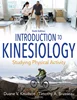 Introduction to Kinesiology: Studying Physical Activity 6th Edition, Duane V. Knudson, Timothy A. Brusseau, 1718202733, 1718202741, 9781718202733, 978-1718202733, 9781718202740, 978-1718202740