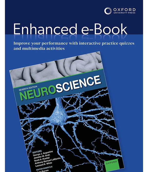 Neuroscience 7th Edition, George J. Augustine; Jennifer M. Groh; Scott A. Huettel; Anthony-Samuel LaMantia; Leonard E. White, 0197616240, 0197616682, 9780197616246, 978-0197616246, 9780197616680, 978-0197616680