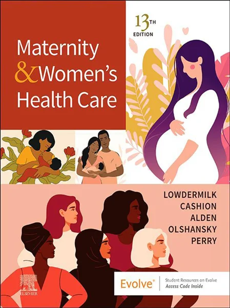 Maternity and Women's Health Care 13th Edition, Deitra Lowdermilk, 0323810187, 0323811779, 9780323810180, 978-0323810180, 9780323811774, 978-0323811774