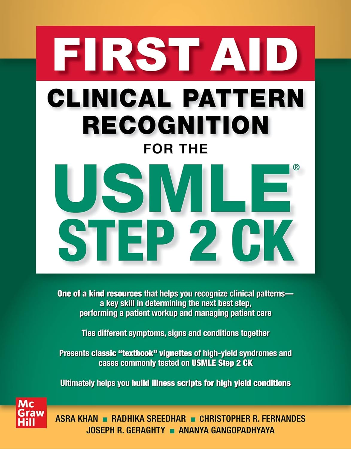 Download Book First Aid Clinical Pattern Recognition for the USMLE Step 2 CK,  Asra R. Khan; Radhika Sreedhar; Christopher R. Fernandes, B0BKTRZ38G, 1264285965, 1264285973, 9781264285969, 9781264285976, 978-1264285969, 978-1264285976