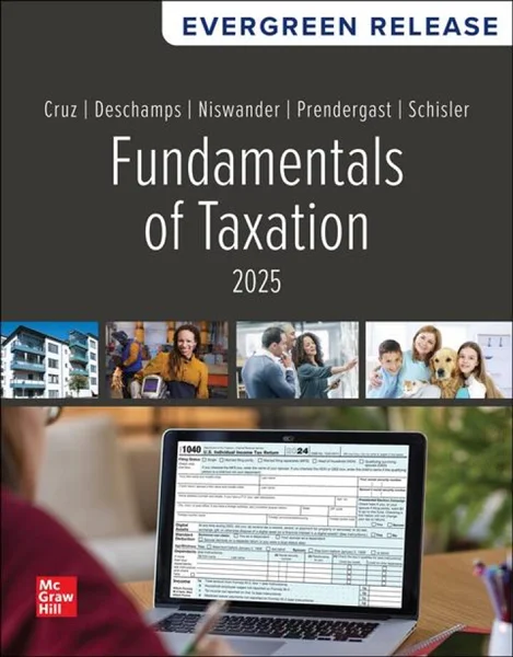 Fundamentals of Taxation 2024 Edition 17th Edition, Ana M. Cruz, 1265676984, 1266837418, 9781265676988, 9781266837418, 9781266836992, 9781266836794, 9781266836367, 9781265023256, 9781266181351, 9781266330322, 978-1265676988, 978-1266837418, 978-1266836992