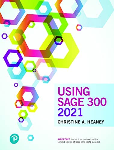 Download Book Using Sage 300 ERP 2021, Christine Heaney, B09PML21YZ, 0137566530, 9780137336098, 9780137566532, 9780137853021, 9780137853052, 978-0137336098, 978-0137566532, 978-0137853021, 978-0137853052