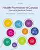 Health Promotion in Canada: Theory and Practice in Context, Elena Neiterman; Samantha Meyer; Eric Filice, 0190160942, 0190160934, 9780190160944, 978-0190160944, 9780190160937, 978-0190160937