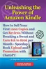 Download Book Unleashing the Power of Amazon Kindle: How to Sell Your First 1000 Copies and Get Reviews Without Breaking a Sweat and Earn $1,000 to $20,000 per Month - Speedup Book Upload and Promotion with ChatGPT, 9798868909382, 979-8868909382