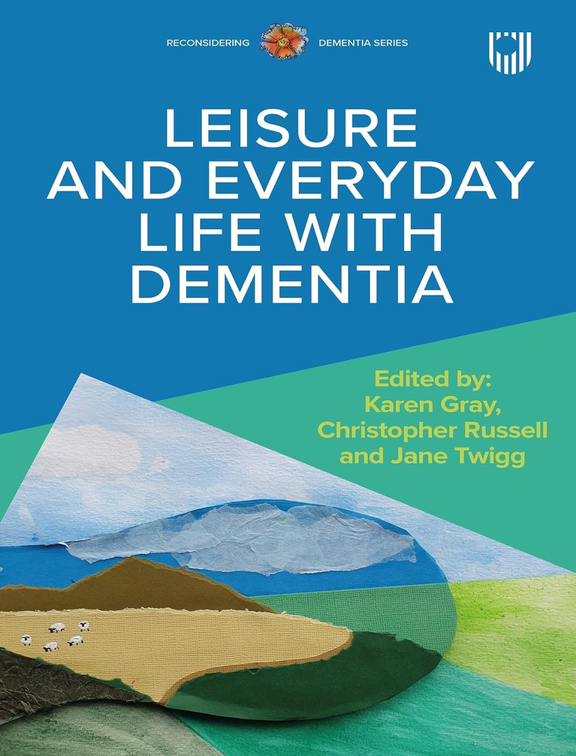 Download Book Leisure and Everyday Life with Dementia, Christopher Russell, Karen Gray, Jane Twigg, B0CKH6W8K2, 0335251307, 9780335251308, 9780335251315, 978-0335251308, 978-0335251315