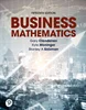 Business Mathematics 15th Edition, Gary Clendenen, 013830534X, 0138318875, 0138305269, 9780138305260, 9780138318871, 9780138306144, 9780138305116, 9780138305154, 9780138305215, 9780138305345, 9780138305260