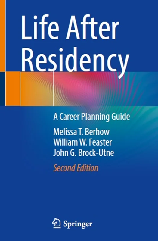 Life After Residency: A Career Planning Guide