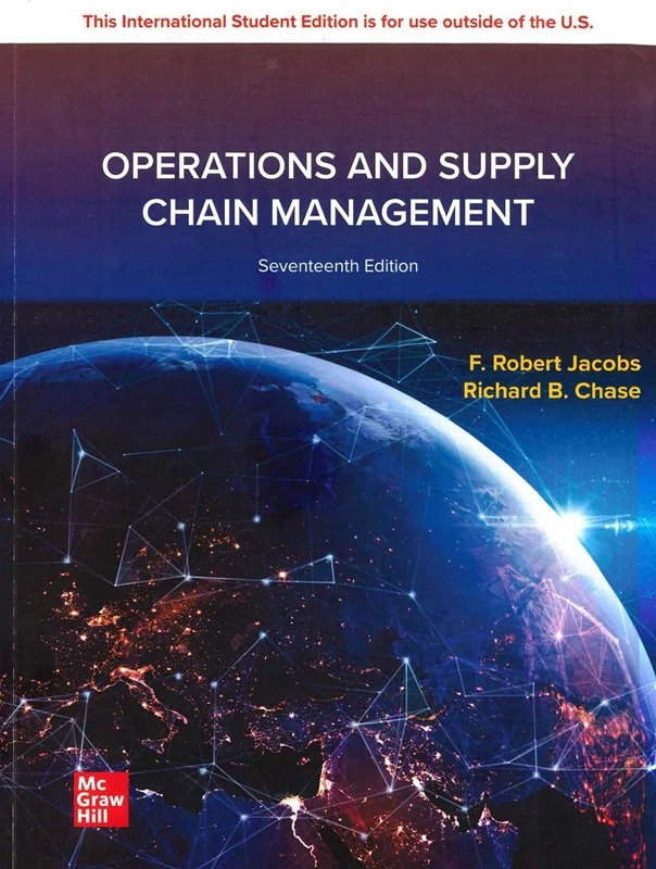 Operations and Supply Chain Management, 17th Edition by F. Robert Jacobs, Richard B. Chase