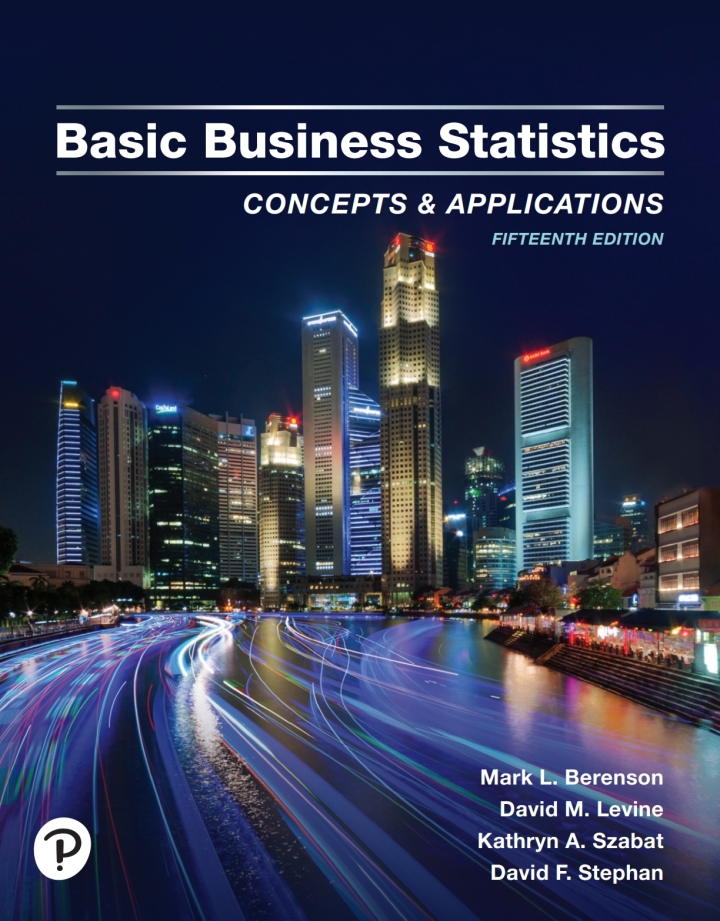 Basic Business Statistics: Concepts and Applications 15th Edition