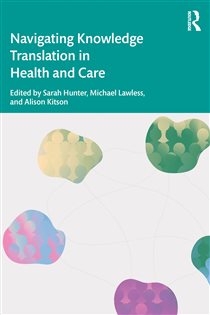 Navigating Knowledge Translation in Health and Care