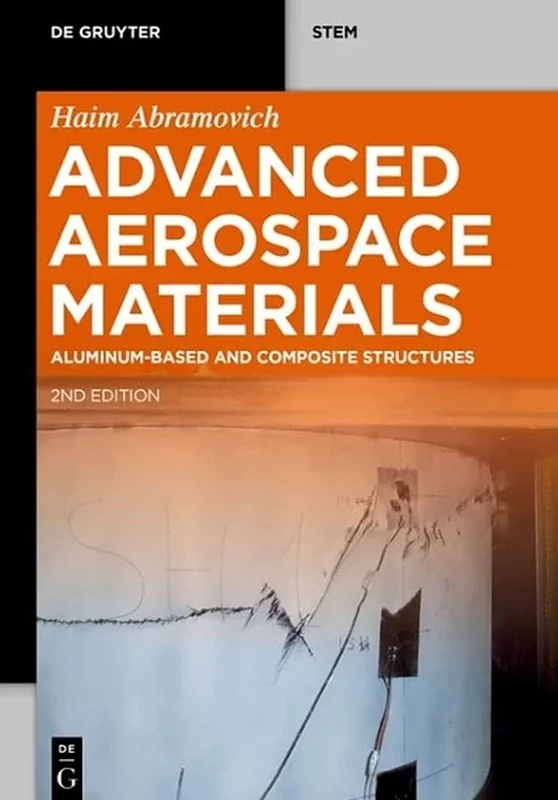 Advanced Aerospace Materials: Aluminum-Based and Composite Structures