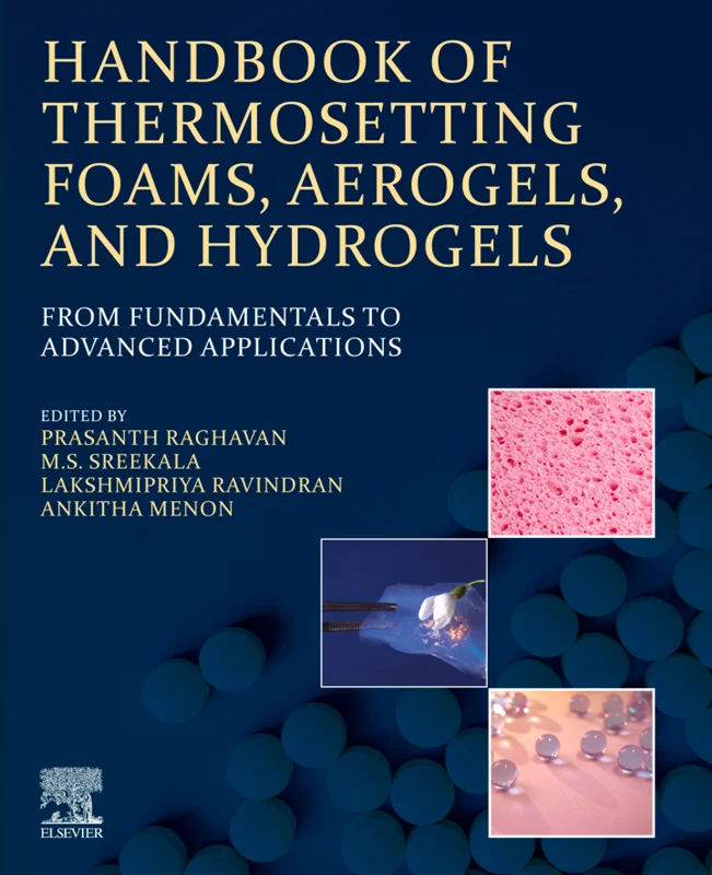 Handbook of Thermosetting Foams, Aerogels, and Hydrogels: From Fundamentals to Advanced Applications