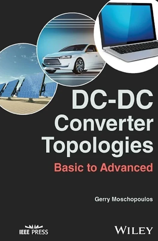 DC-DC Converter Topologies: Basic to Advanced