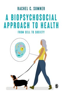 A Biopsychosocial Approach to Health From Cell to Society