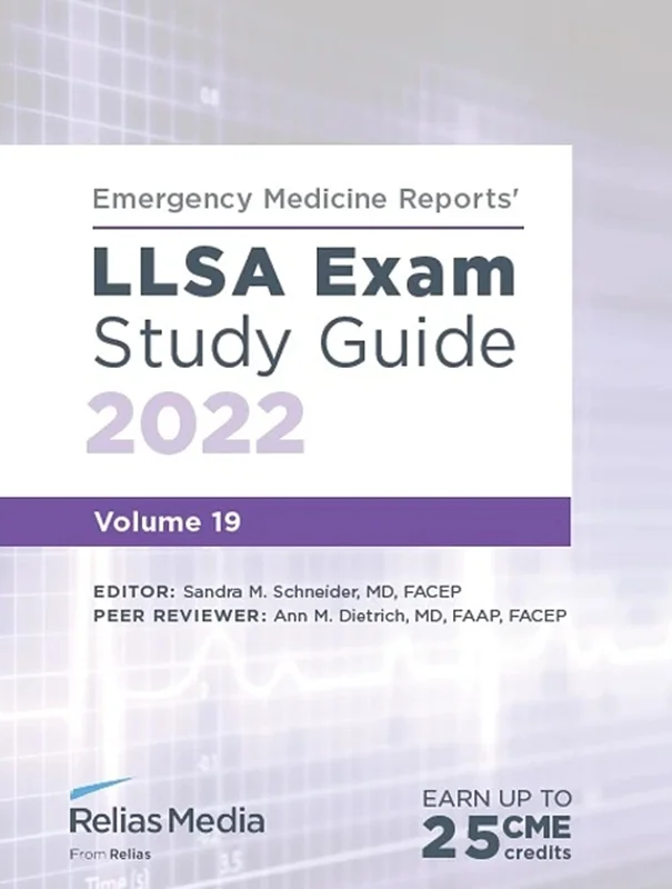 Emergency Medicine Reports' LLSA Exam Study Guide 2022