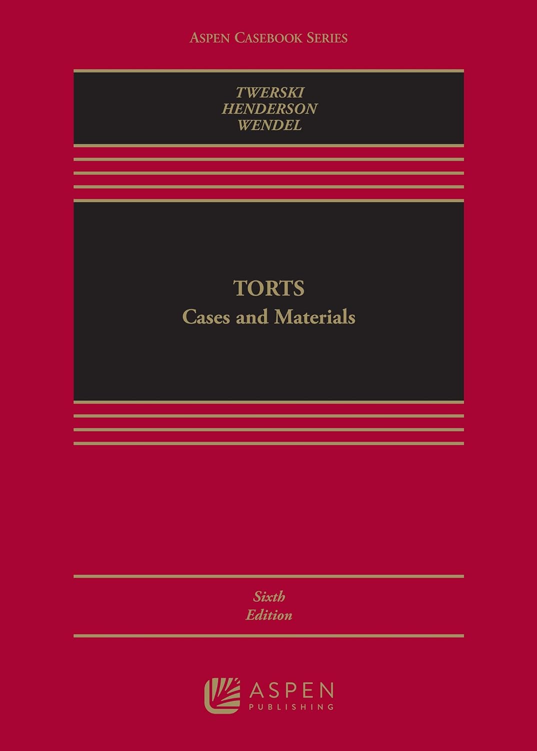 Torts Cases and Materials 6th Edition