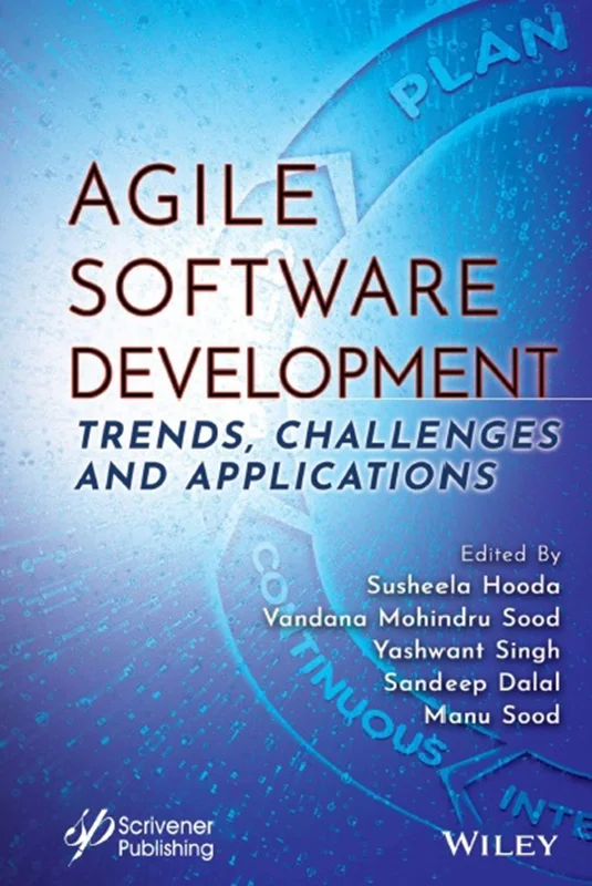 Agile Software Development: Trends, Challenges and Applications