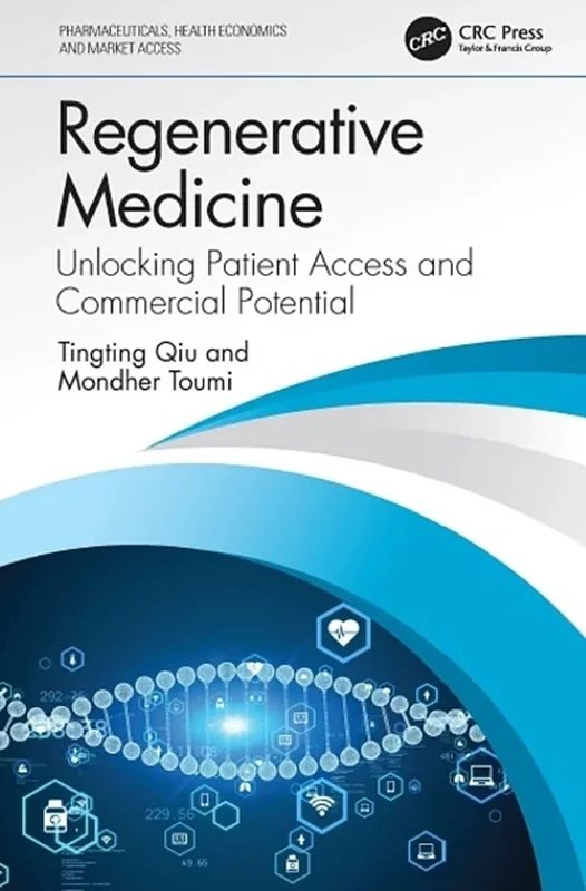 Regenerative Medicine: Unlocking Patient Access and Commercial Potential