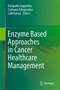 Enzyme Based Approaches in Cancer Healthcare Management