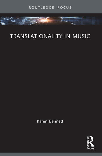 Translationality in Music By Karen Bennett