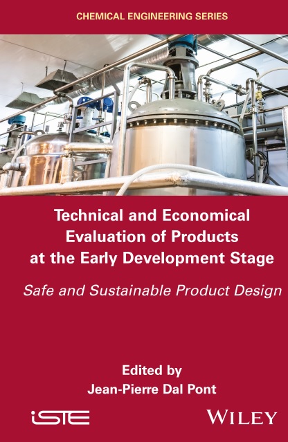 Technical and Economical Evaluation of Products at the Early Development Stage: Safe and Sustainable Product Design