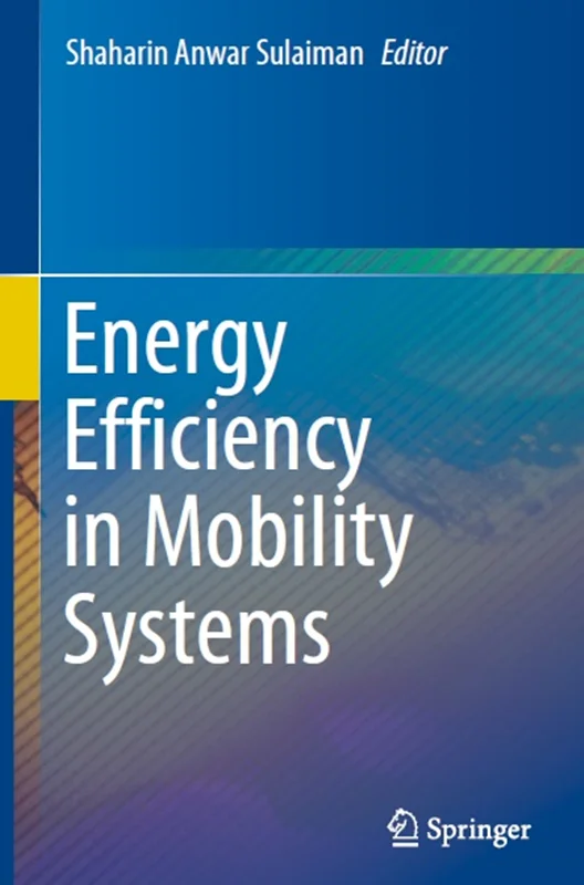 Energy Efficiency in Mobility Systems