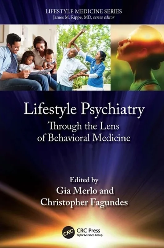 Lifestyle Psychiatry: Through the Lens of Behavioral Medicine