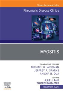 Myositis, An Issue of Rheumatic Disease Clinics of North America
