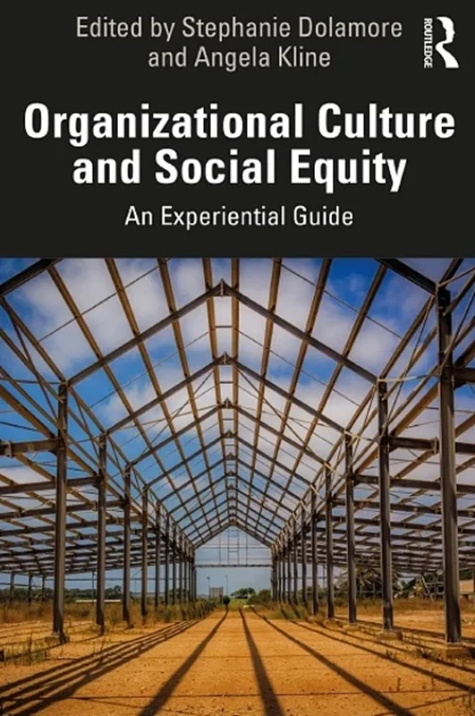 Organizational Culture and Social Equity: An Experiential Guide