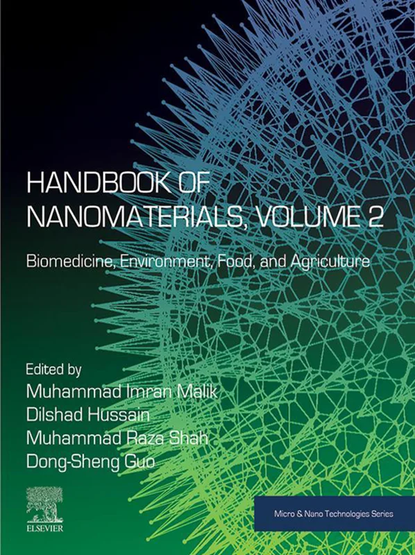 Handbook of Nanomaterials, Volume 2: Biomedicine, Environment, Food, and Agriculture