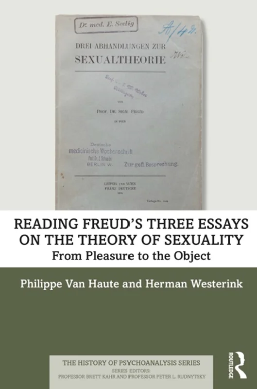 Reading Freud’s Three Essays on the Theory of Sexuality: From Pleasure to the Object