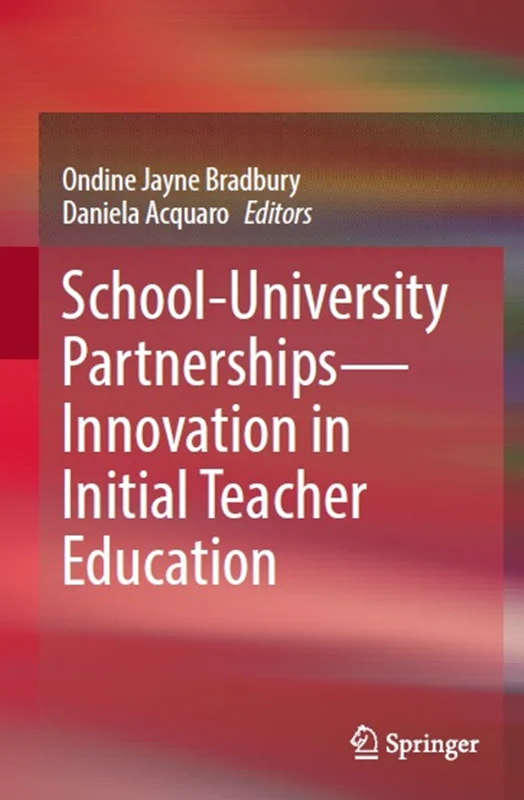 School-University Partnerships―Innovation in Initial Teacher Education
