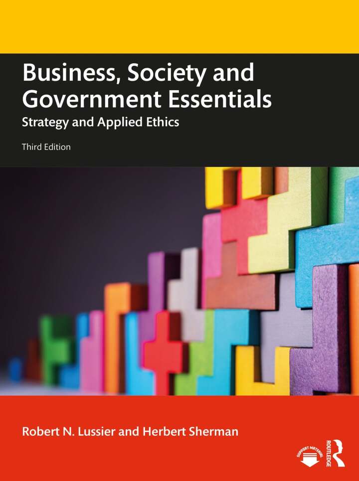 Business, Society and Government Essentials: Strategy and Applied Ethics 3rd Edition